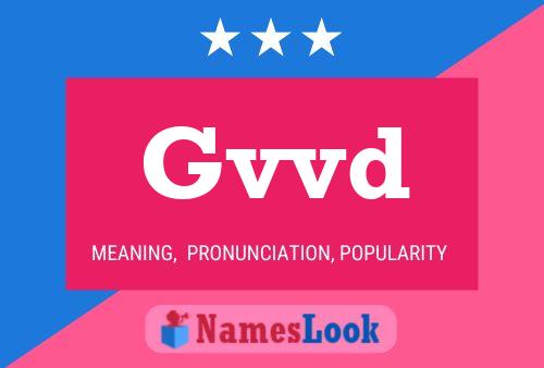 Gvvd Name Poster