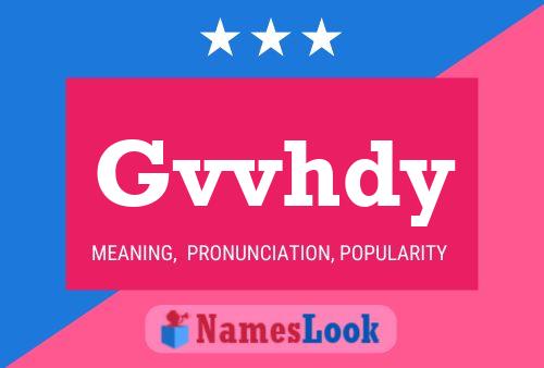 Gvvhdy Name Poster