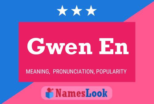 Gwen En Name Poster