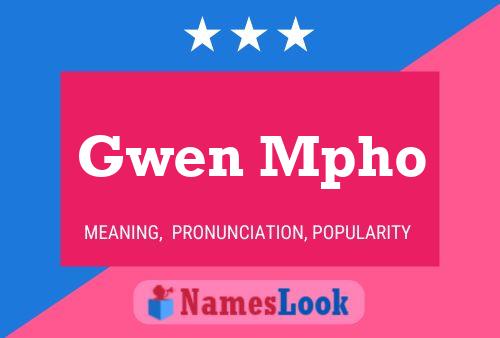 Gwen Mpho Name Poster