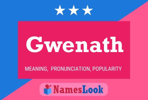 Gwenath Name Poster