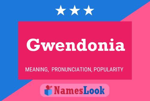 Gwendonia Name Poster