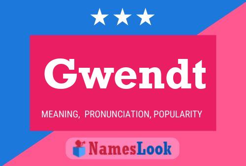 Gwendt Name Poster