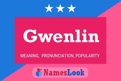 Gwenlin Name Poster