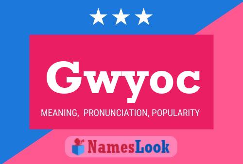 Gwyoc Name Poster