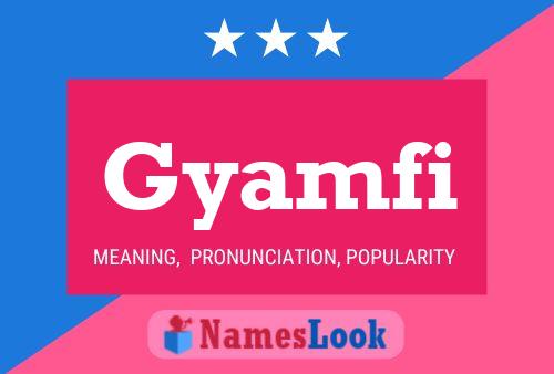 Gyamfi Name Poster