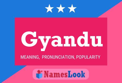 Gyandu Name Poster