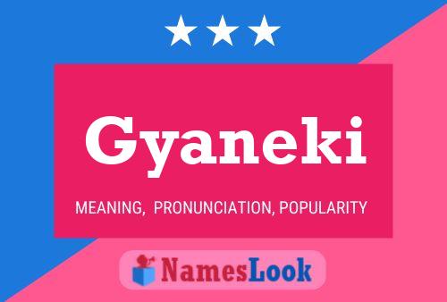 Gyaneki Name Poster