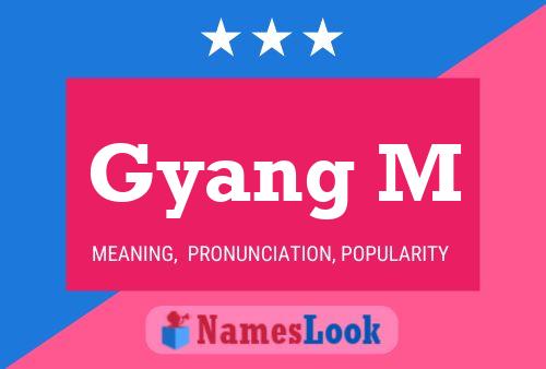 Gyang M Name Poster