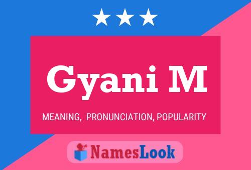 Gyani M Name Poster