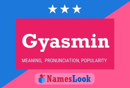 Gyasmin Name Poster