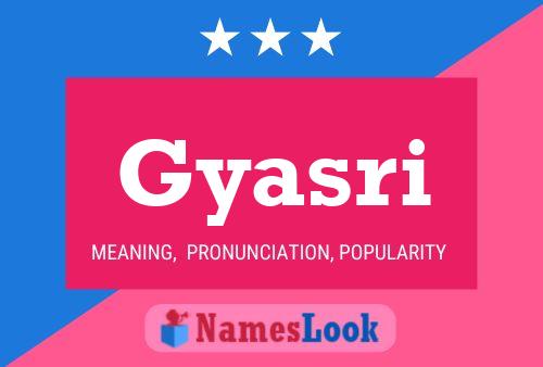 Gyasri Name Poster