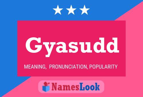 Gyasudd Name Poster