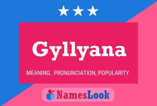 Gyllyana Name Poster