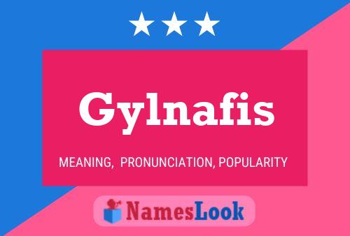 Gylnafis Name Poster