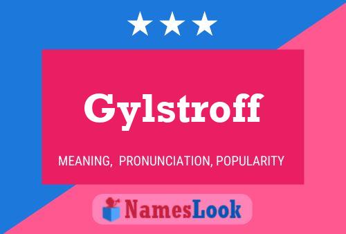 Gylstroff Name Poster