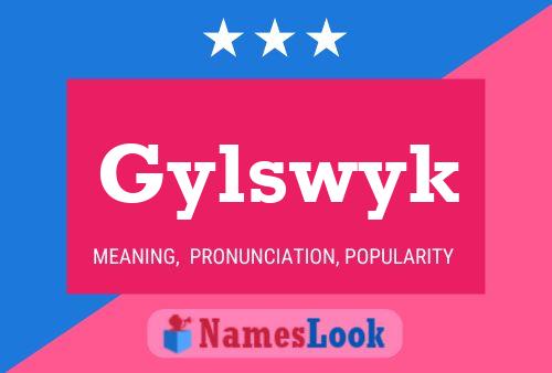 Gylswyk Name Poster