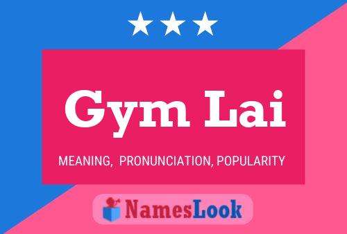 Gym Lai Name Poster