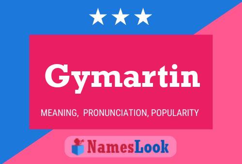 Gymartin Name Poster