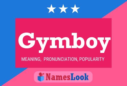 Gymboy Name Poster