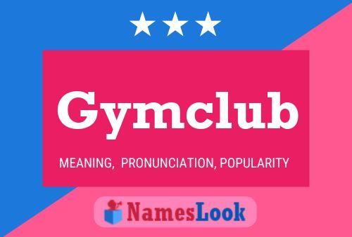 Gymclub Name Poster