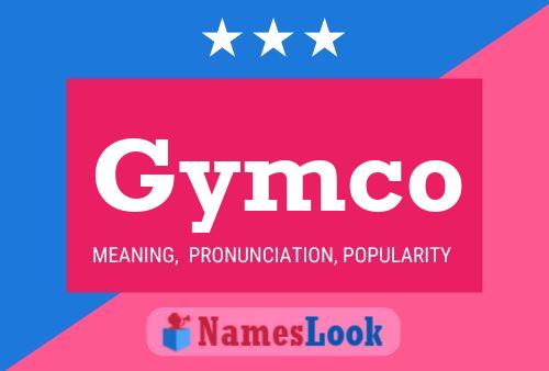 Gymco Name Poster