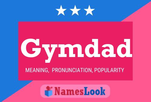 Gymdad Name Poster