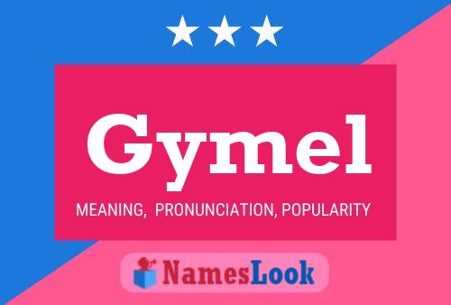 Gymel Name Poster