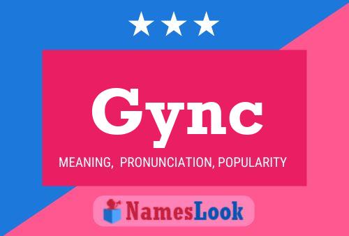 Gync Name Poster