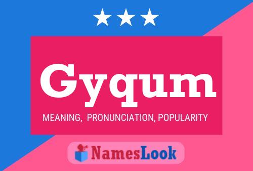 Gyqum Name Poster