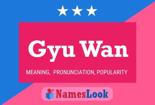 Gyu Wan Name Poster