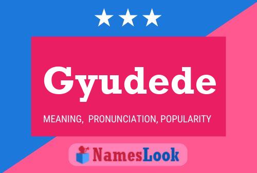 Gyudede Name Poster