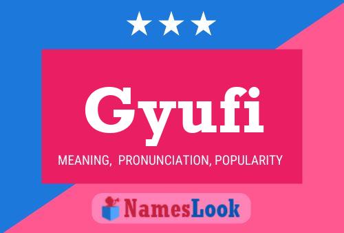 Gyufi Name Poster