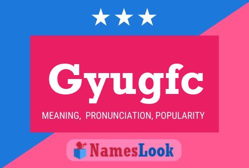 Gyugfc Name Poster