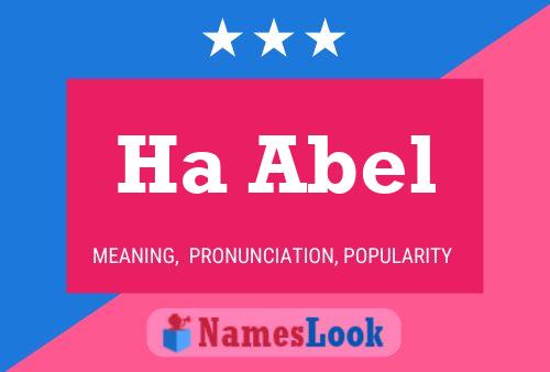 Ha Abel Name Poster