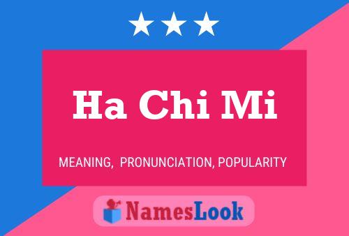 Ha Chi Mi Name Poster