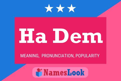 Ha Dem Name Poster