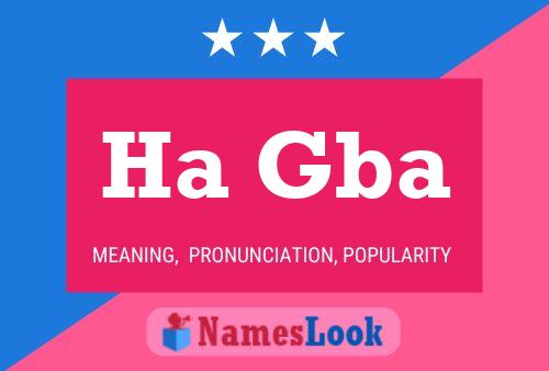 Ha Gba Name Poster