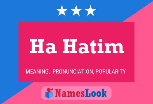 Ha Hatim Name Poster