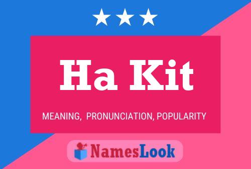 Ha Kit Name Poster