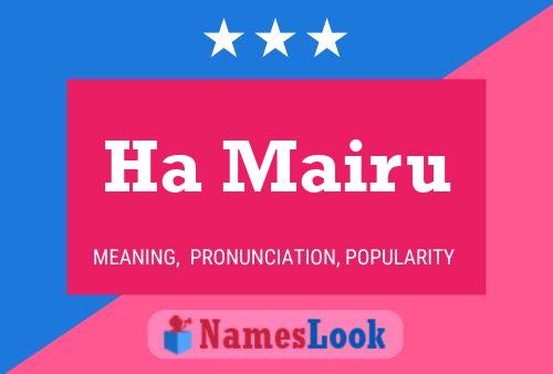 Ha Mairu Name Poster