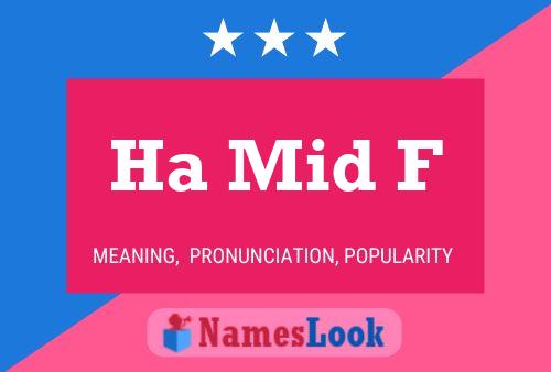 Ha Mid F Name Poster