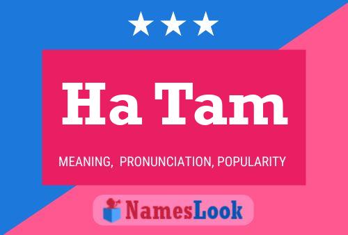 Ha Tam Name Poster