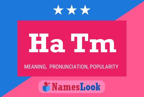 Ha Tm Name Poster