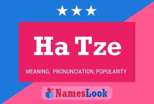 Ha Tze Name Poster