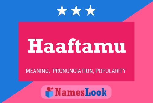 Haaftamu Name Poster