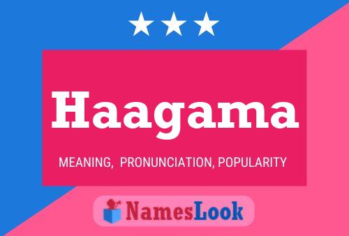 Haagama Name Poster