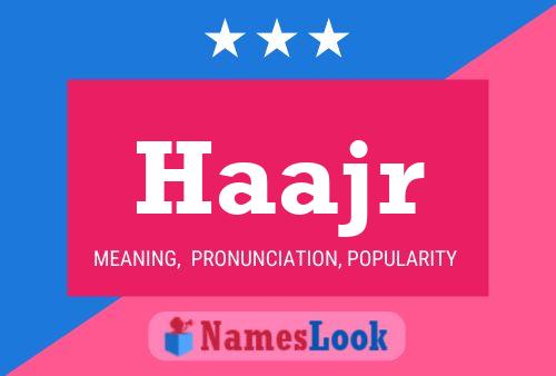 Haajr Name Poster