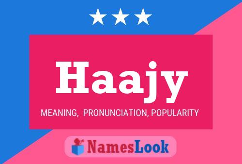 Haajy Name Poster