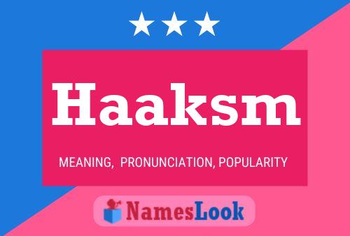 Haaksm Name Poster